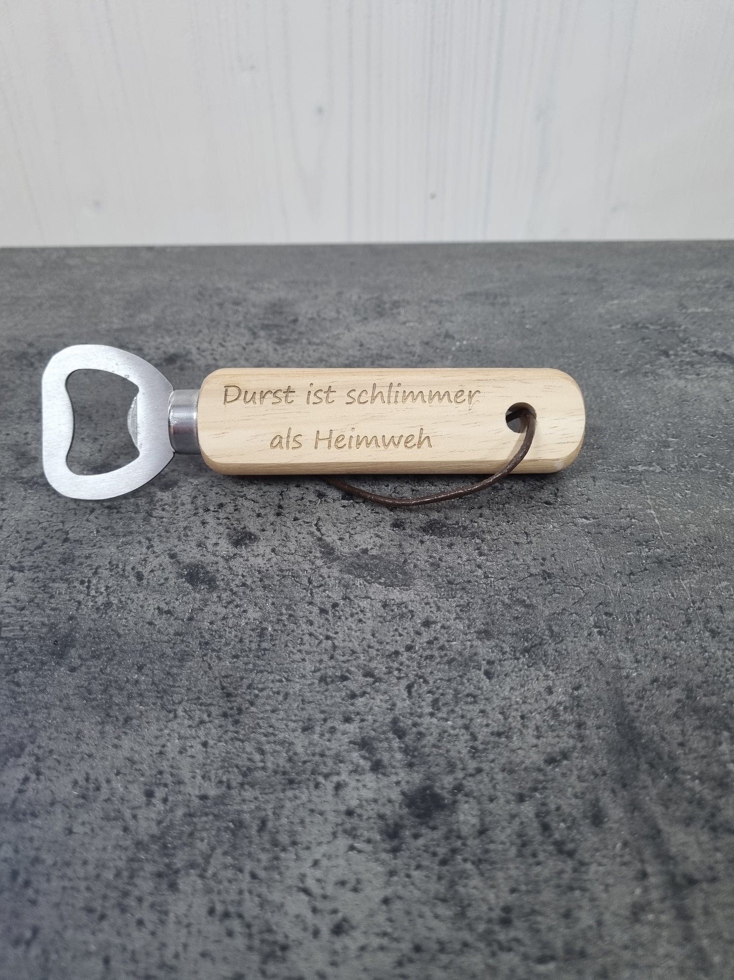 "Durst ist schlimmer als Heimweh" - Flaschenöffner