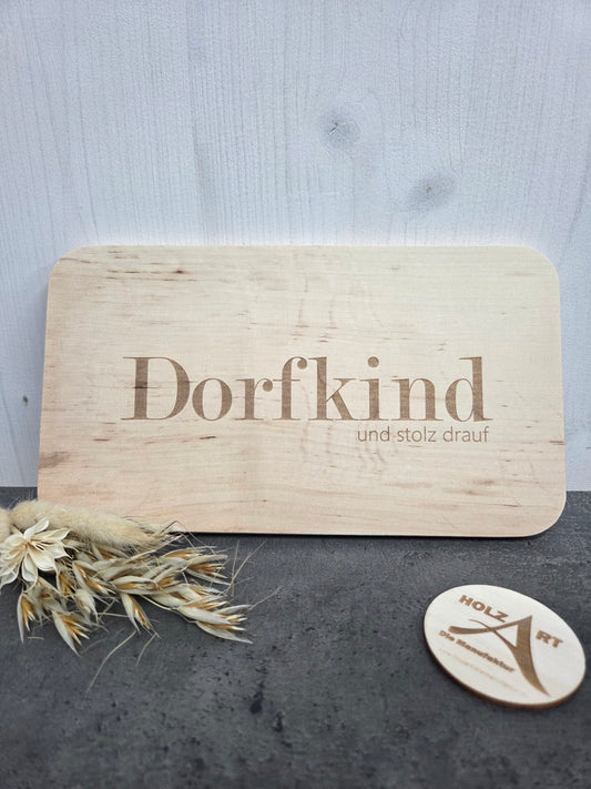 Frühstücksbrettchen "Dorfkind und stolz drauf"