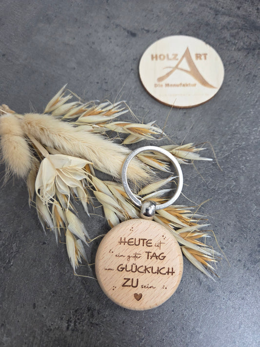 Schlüsselanhänger Holz mit Gravur „Heute ist ein guter Tag um glücklich zu sein“ | Mutmacher Geschenk